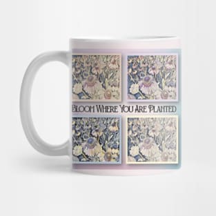 Bloom Where You Are Planted Mug